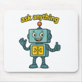 Tapis De Souris Funny Ai Robot With Ask Anything Quote _ Geek Tee  (Devant)