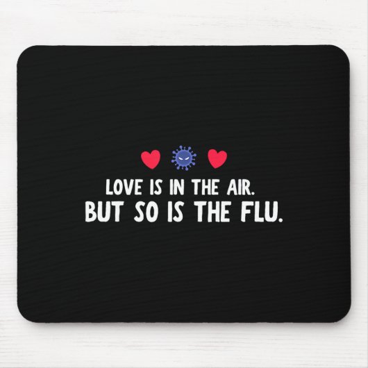 Tapis De Souris Funny Air So Flu Valentine's Day (Devant)