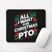 Tapis De Souris Funny All I Want For Christmas Is Pto Matching Ugl (Avec souris)