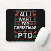 Tapis De Souris Funny All I Want For Christmas Is Pto Matching Ugl (Avec souris)
