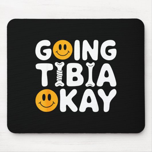 Tapis De Souris Funny Anatomy Going Tibia Okay Broken Leg Gift For (Devant)