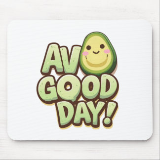 Tapis De Souris Funny Avocado Mousepad – Avo Good Day Design