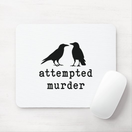 Tapis De Souris Funny Bird Attempted Murder Crow Tee  (Avec souris)