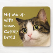 Tapis De Souris Funny Cat Photo Catnip Caption (Devant)