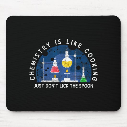 Tapis De Souris Funny Chemist Chemistry Is Like Cooking Science Ne (Devant)