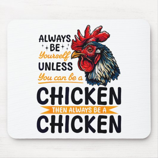 Tapis De Souris Funny Chicken Farm Animal Always Be Yourself Unles (Devant)