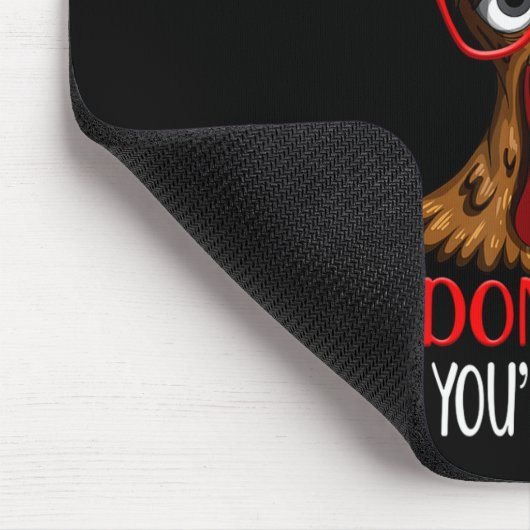 Tapis De Souris Funny Chicken Stop Asking Why I Crazy Chickens (Coin)
