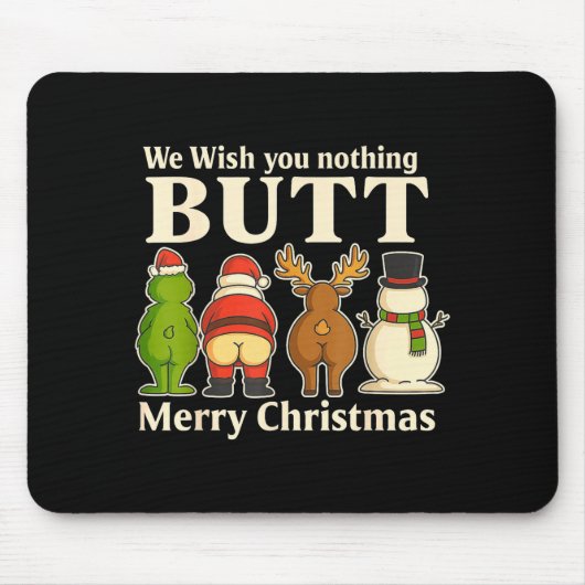 Tapis De Souris Funny Christmas Butt - We Wish You Merry Xmas  (Devant)
