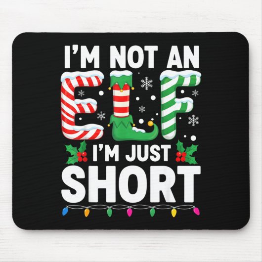 Tapis De Souris Funny Christmas Family Pajamas I'm Not An Elf I'm (Devant)