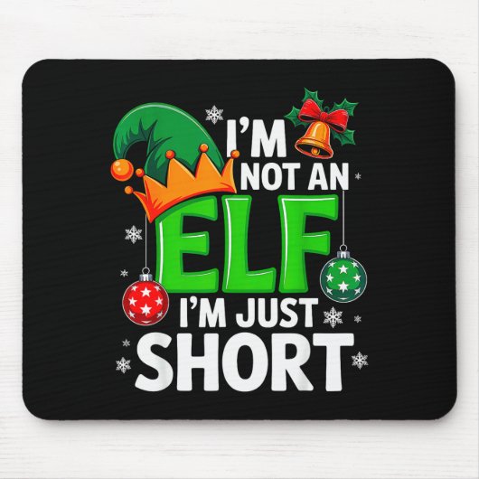 Tapis De Souris Funny Christmas Im Not An Elf Just Short Xmas Men (Devant)