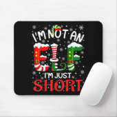 Tapis De Souris Funny Christmas I'm Not An Elf Just Short Xmas Men (Avec souris)