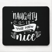 Tapis De Souris Funny Christmas Naughty Is The New Nice Monogram T (Devant)