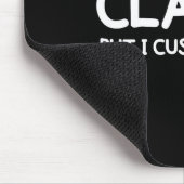 Tapis De Souris Funny, Cly But I Cuss A Little Sarcastic Joke Tee  (Coin)