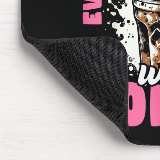 Tapis De Souris Funny Coffee Gift - Everything Is Better With Coff (Coin)
