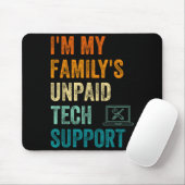 Tapis De Souris Funny Computer Engineer I'm My Family's Unpaid Tec (Avec souris)