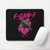 Tapis De Souris Funny Crow F-caw-f Valentines Day Black Bird Fcawf (Avec souris)