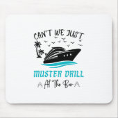 Tapis De Souris Funny Cruise Muster Drill Drinking Design  (Devant)