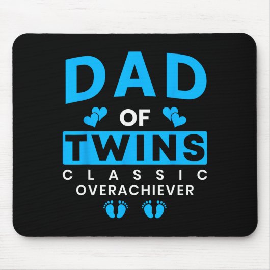 Tapis De Souris Funny Dad Of Twins Clic Overachiever Twins (Devant)