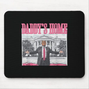 Tapis De Souris Funny Daddy's Home Trump Pink 2024 Take America Ba
