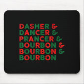 Tapis De Souris Funny Dasher Dancer Prancer & Bourbon Christma (Devant)