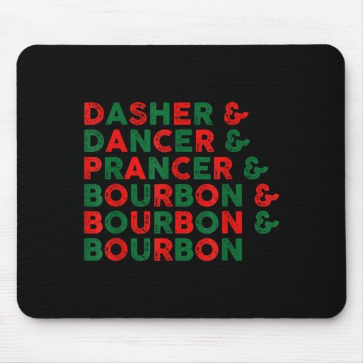 Tapis De Souris Funny Dasher Dancer Prancer & Bourbon Christma (Devant)