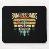 Tapis De Souris Funny Disc Golf Player Saying I Bangin' Chains (Devant)