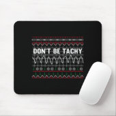 Tapis De Souris Funny Don't Be Tachy Ems Long Sleeve  (Avec souris)