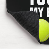 Tapis De Souris Funny Dont Touch My Pandemic Tennis  (Coin)