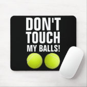 Tapis De Souris Funny Dont Touch My Pandemic Tennis  (Avec souris)