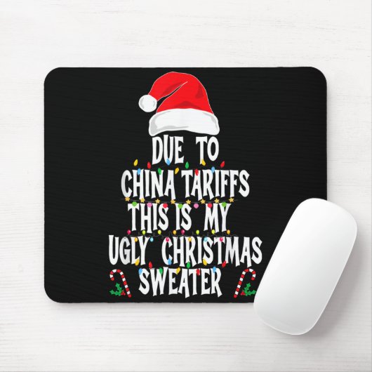 Tapis De Souris Funny Due To China Tarriffs Ugly Christmas Sweater (Avec souris)