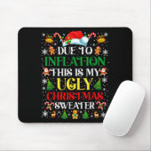 Tapis De Souris Funny Due To Inflation Ugly Christmas Sweaters For (Avec souris)