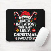 Tapis De Souris Funny Due To Inflation Ugly Christmas Sweaters For (Avec souris)
