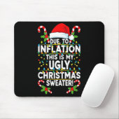 Tapis De Souris Funny Due To Inflation Ugly Christmas Sweaters For (Avec souris)