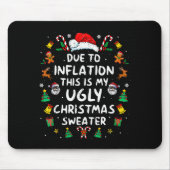 Tapis De Souris Funny Due To Inflation Ugly Christmas Sweaters For (Devant)