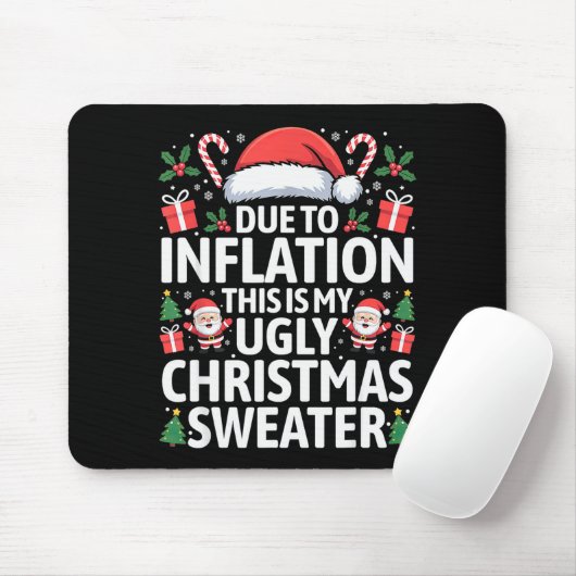 Tapis De Souris Funny Due To Inflation Ugly Christmas Sweaters Men (Avec souris)