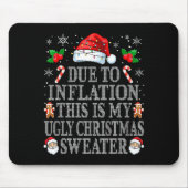 Tapis De Souris Funny Due To Inflation Ugly Christmas Sweaters Men (Devant)