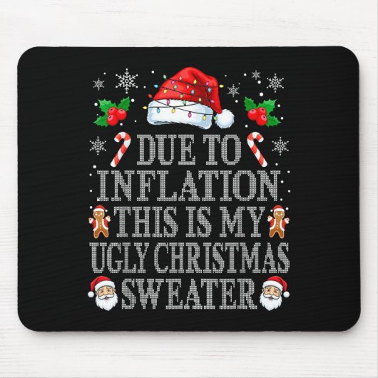 Tapis De Souris Funny Due To Inflation Ugly Christmas Sweaters Men (Devant)