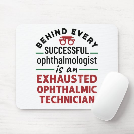 Tapis De Souris Funny Exhausted Ophtalmique Technicien (Avec souris)