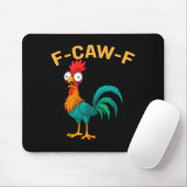 Tapis De Souris Funny F-caw-f Chicken Fcawf Chicken (Avec souris)