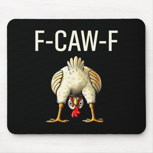 Tapis De Souris Funny F Caw F Chicken Fcwf Butt F-caw-f  (Devant)