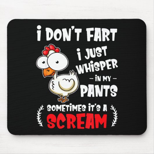 Tapis De Souris Funny Farting Chicken Lover I Dont Fart I Whisper (Devant)
