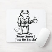Tapis De Souris Funny Farting Frog Fart Joke Sometimes I Just Be F (Avec souris)