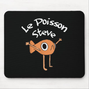 Tapis De Souris Funny Fish Le Poisson Steve Funny Mème Outfit _1