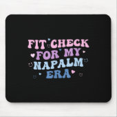 Tapis De Souris Funny Fit-check For My Napalm Era Design  (Devant)