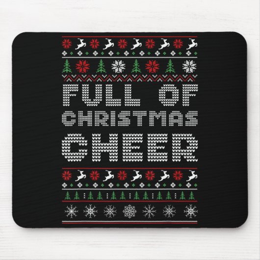 Tapis De Souris Funny Full Of Christmas Cheer Beer Ugly Matching C (Devant)