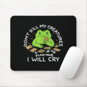Tapis De Souris Funny Gamer Don’t Kill My Creatures I Will-cry Fro (Avec souris)