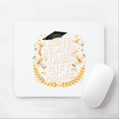 Tapis De Souris Funny Graduation Quote Being Related To Me 2025  (Avec souris)