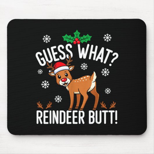 Tapis De Souris Funny Guess What Reindeer Butt Christmas Reindeer  (Devant)
