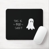 Tapis De Souris Funny Halloween Ghost This Is Boo Sheet (Avec souris)