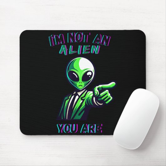 Tapis De Souris Funny Halloween I'm Not An Alien, You Are (Avec souris)